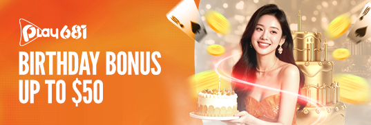 Birthday Bonus up to $50